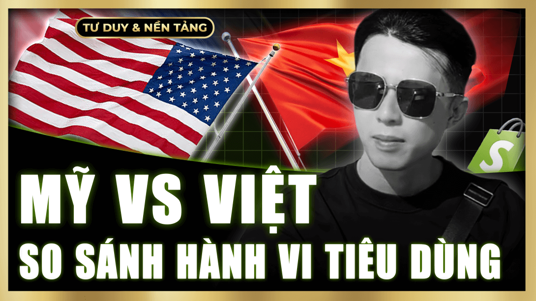 So Sánh Hành Vi Tiêu Dùng ở Mỹ - Việt: Hiểu Để Bán Đúng Cách