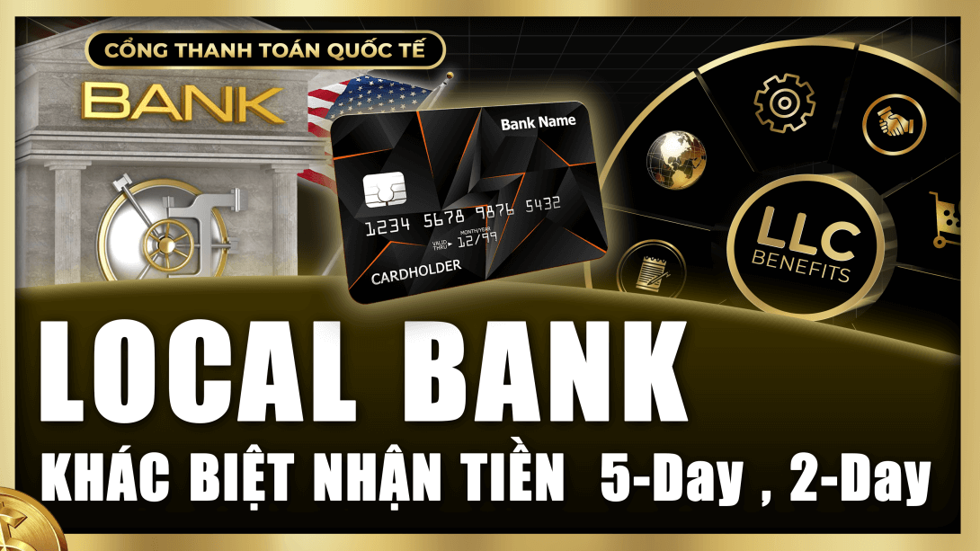 Thiết lập Bank Local US & tối ưu tốc độ nhận tiền