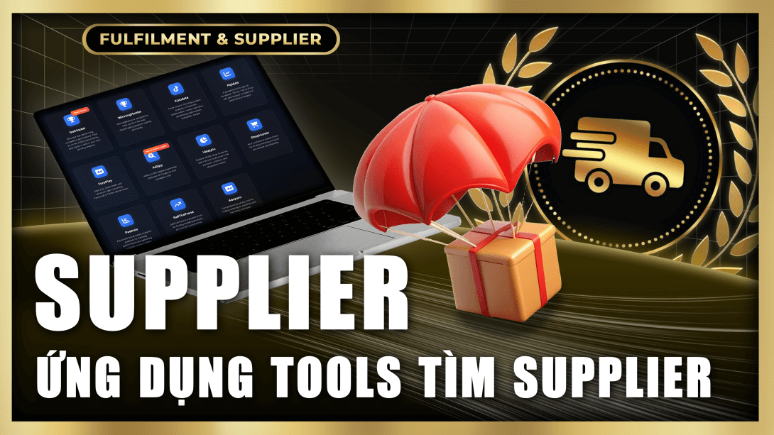 Ứng dụng Tools để tìm Supplier hiệu quả