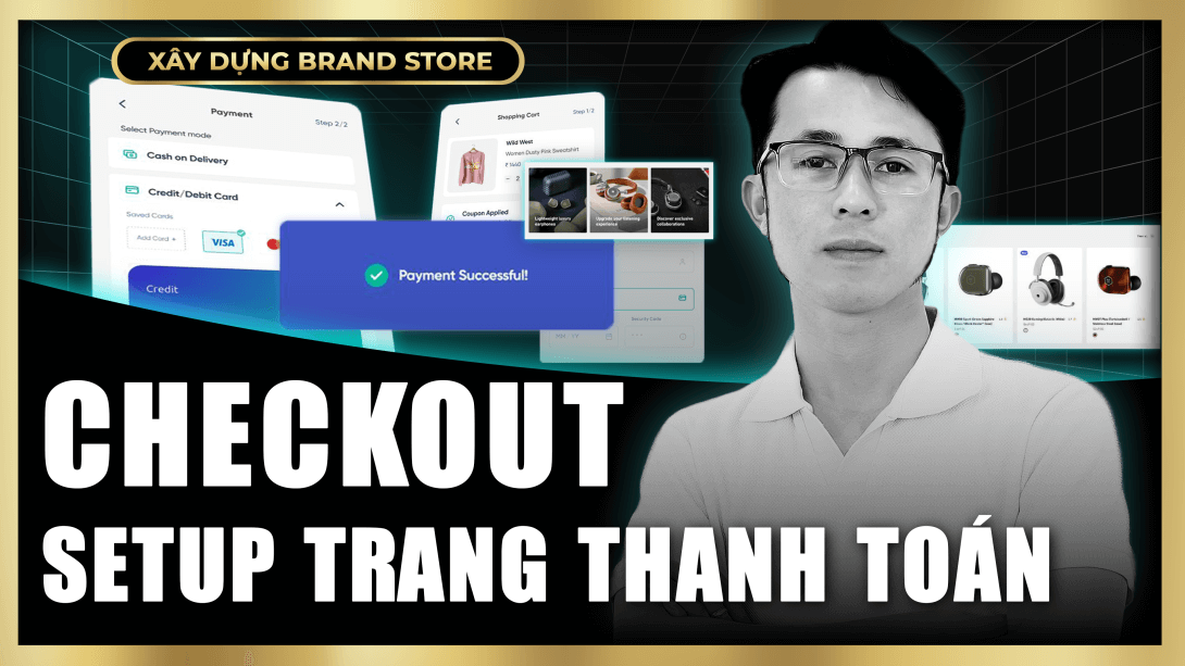 Tối ưu Checkout & hoàn tất thanh toán